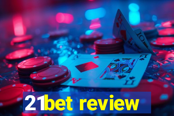 21bet review